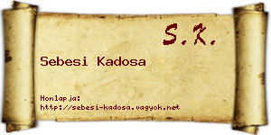 Sebesi Kadosa névjegykártya